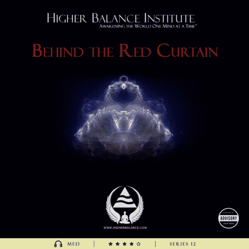 Behind The Red Curtain - Higher Balance Institute