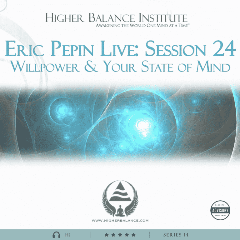 EJP Live 24: Willpower & Your State of Mind - Higher Balance