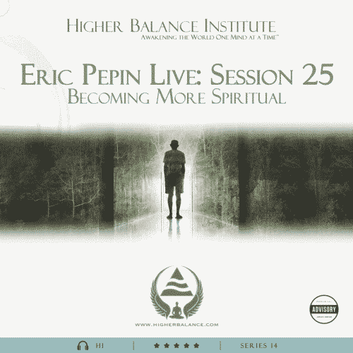 EJP Live 25: Becoming More Spiritual - Higher Balance