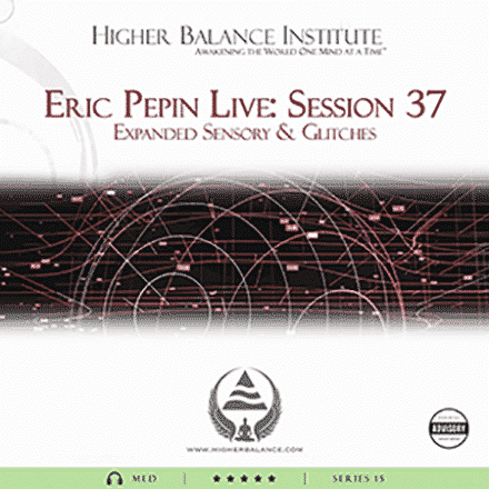 EJP Live 37: Expanded Sensory & Glitches - Higher Balance
