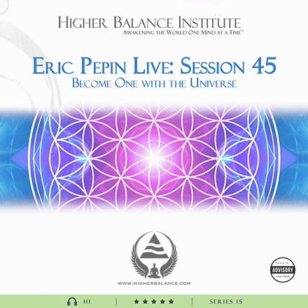 EJP Live 45: Become One with the Universe - Higher Balance