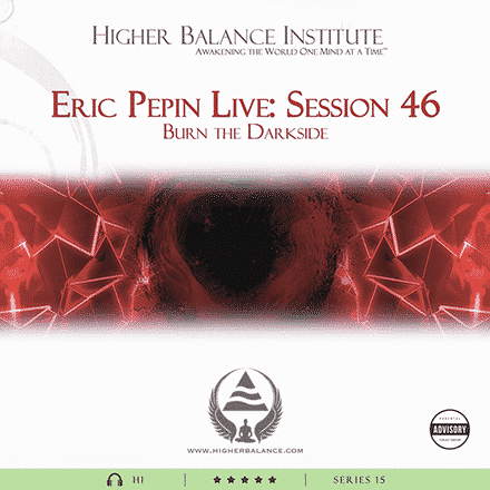 EJP Live 46: Burn the Darkside - Higher Balance Institute