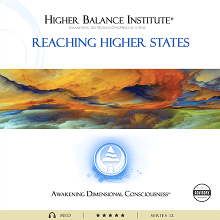 Reaching Higher States - Higher Balance Institute