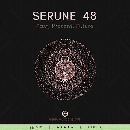 Serune 48 - Higher Balance Institute
