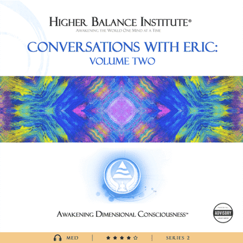 Conversations with Eric Volume Two - Higher Balance