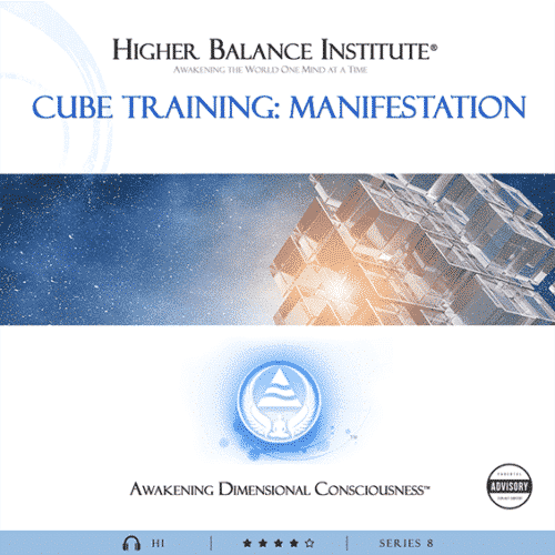 Cube Training Manifestation - Higher Balance Institute