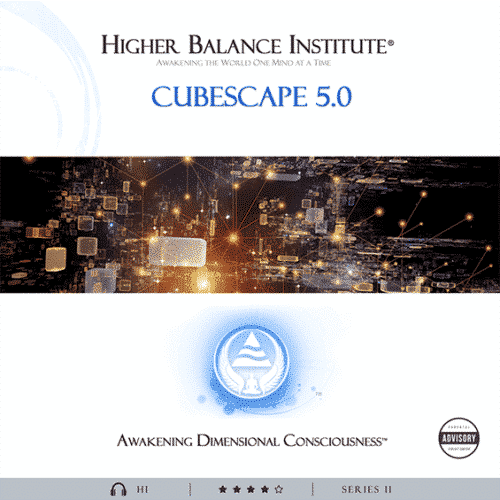 Cubescape 5.0 - Higher Balance Institute