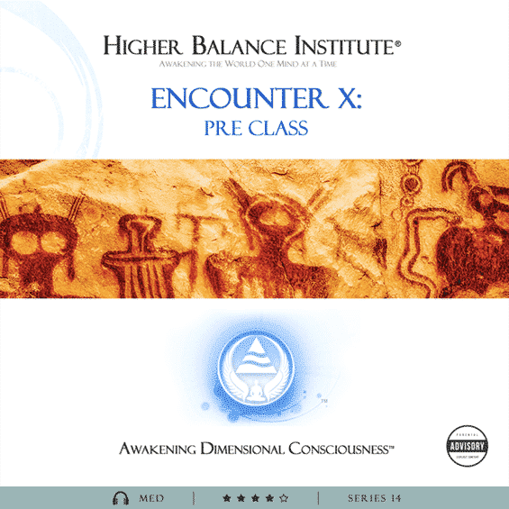 Encounter X Pre-Class - Higher Balance Institute