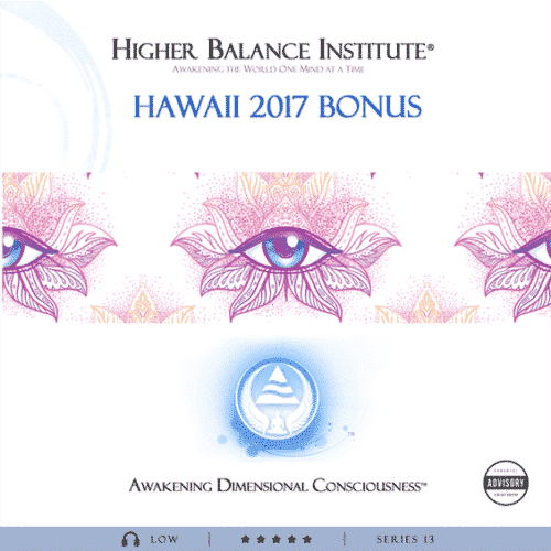 Hawaii 2017 Bonus - Higher Balance Institute