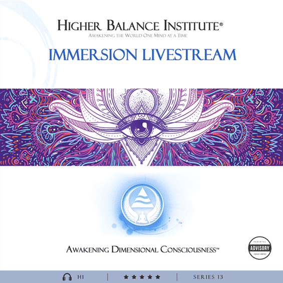 Immersion Livestream - Higher Balance Institute