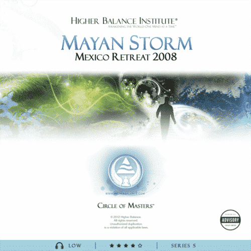 Mayan Storm - Higher Balance Institute