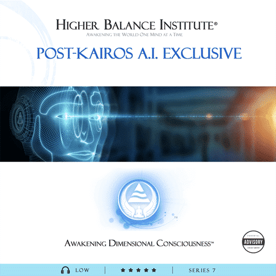 Post Kairos A.I. Exclusive - Higher Balance Institute