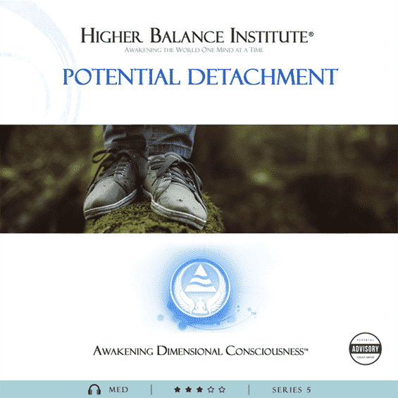 Potential Detachment - Higher Balance Institute