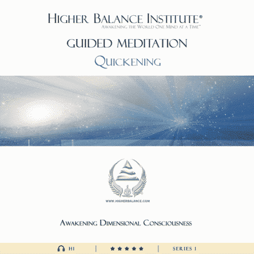 Quickening - Higher Balance Institute
