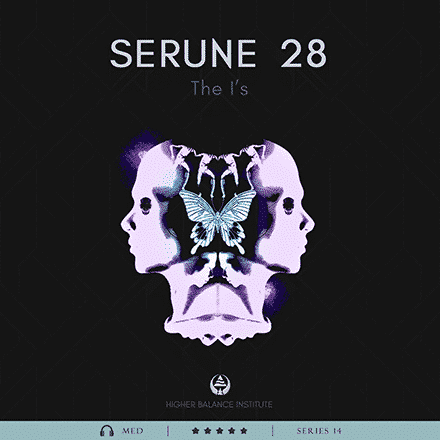 Serune 28: The I's - Higher Balance Institute