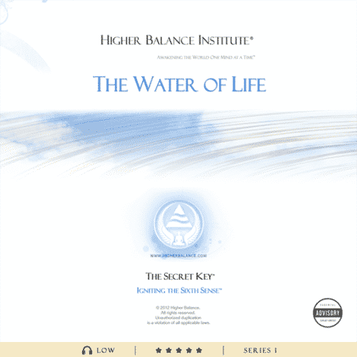 The Water of Life - Higher Balance Institute
