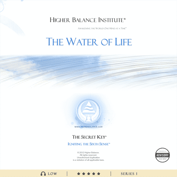 The Water of Life - Higher Balance Institute