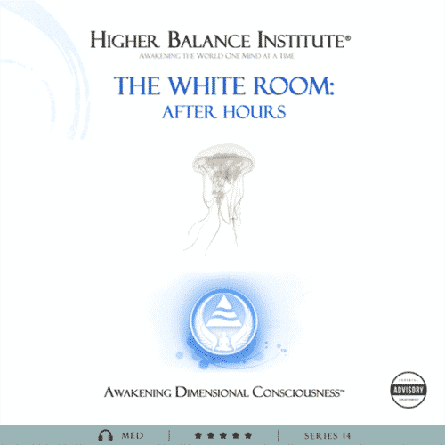 The White Room After Hours - Higher Balance Institute