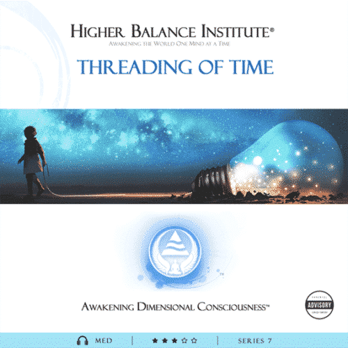 Threading of Time - Higher Balance Institute