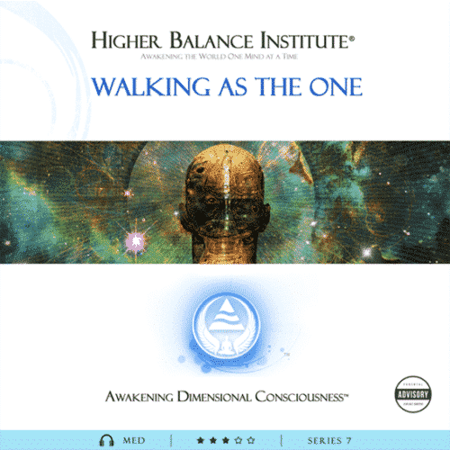 Walking as the One - Higher Balance Institute