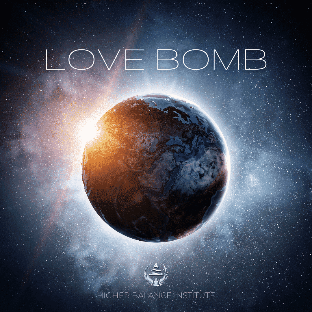 Love Bomb - Higher Balance Institute