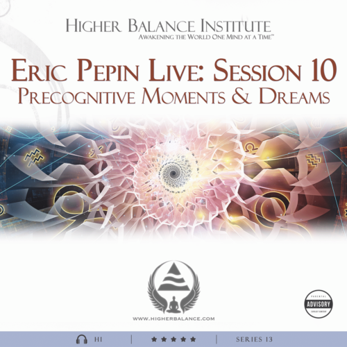 EJP Live 10: Precognitive Moments & Dreams - Higher Balance Institution